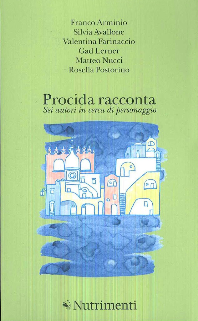 Procida Racconta: "Sei autori in cerca di personaggio"