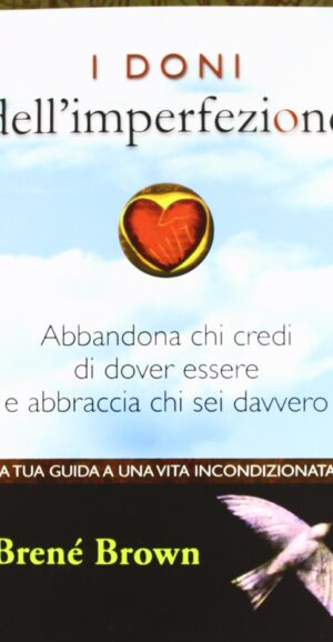 I doni dell’imperfezione di Brenè Brown